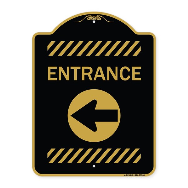 Designer Series Sign-Entrance Left Arrow, Black & Gold Aluminum Sign, 18" H, BG-1824-23964